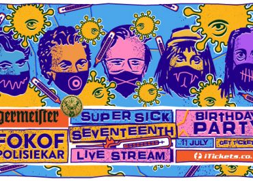 Jägermeister presents: FOKOFPOLISIEKAR Super Sick Seventeenth LIVESTREAM show